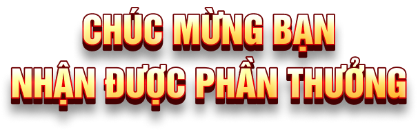 Phần thưởng của bạn